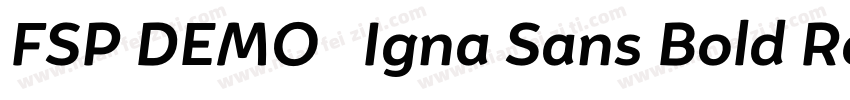 FSP DEMO   Igna Sans Bold Regular字体转换